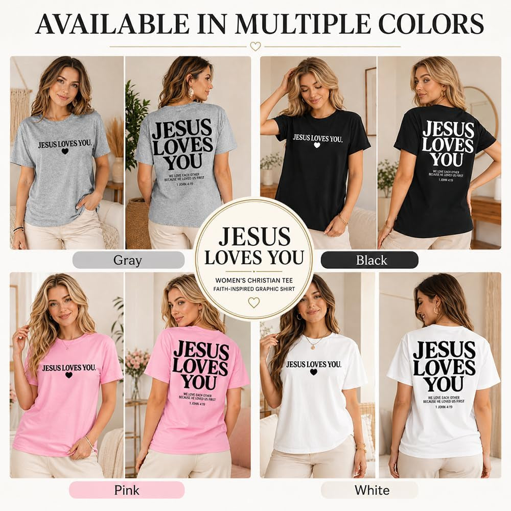 Jesus Loves You Shirt for Women, Christian Faith Graphic Tee with Bible Verse, Inspirational Religious T-Shirt