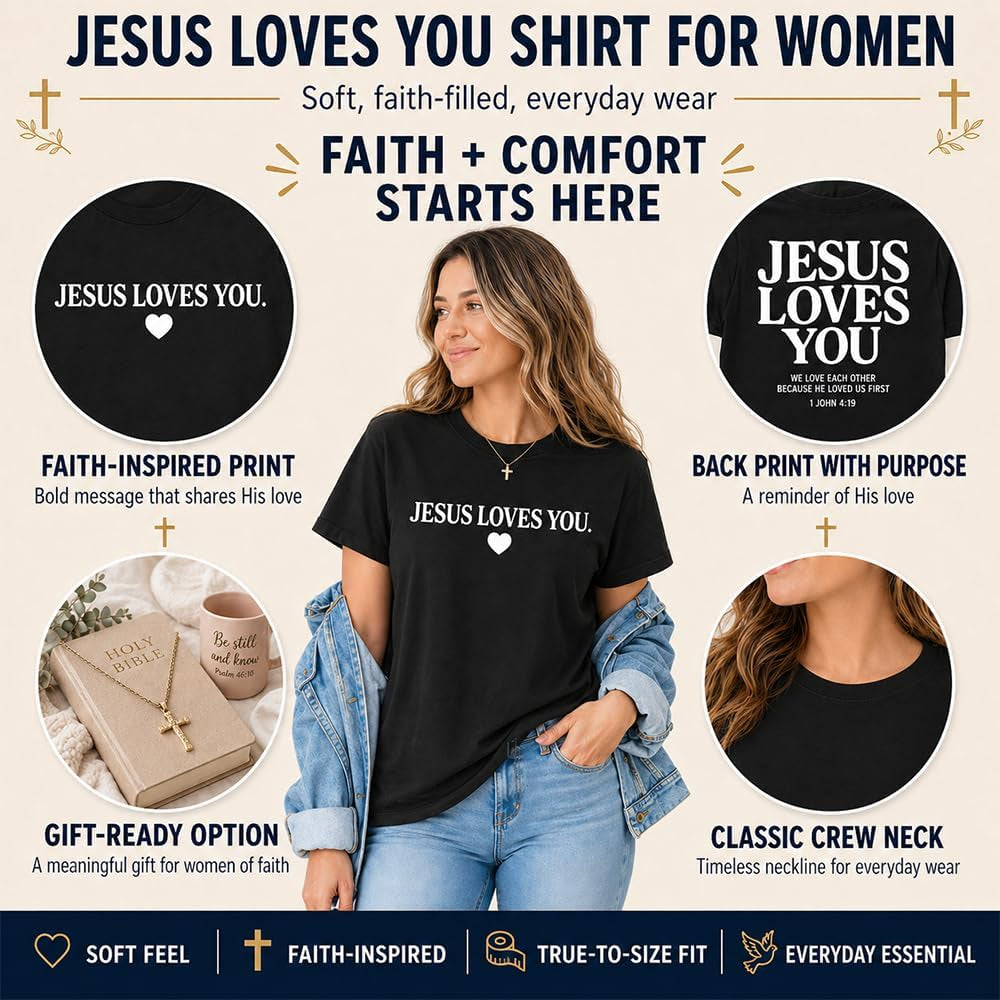 Jesus Loves You Shirt for Women, Christian Faith Graphic Tee with Bible Verse, Inspirational Religious T-Shirt