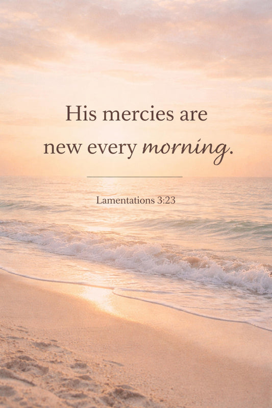 Lamentations 3:23 Beach Wall Art – His Mercies Are New Every Morning